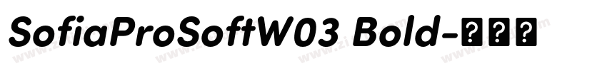 SofiaProSoftW03 Bold字体转换